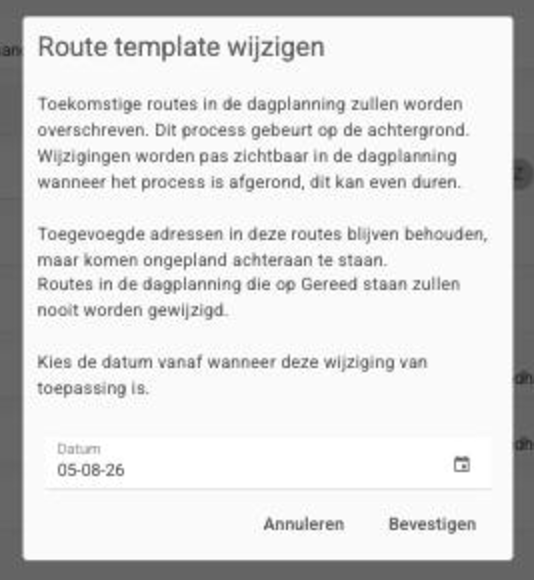 De bevestigingsdialoog Route template wijzigen met de uitleg over toekomstige routes en het datumveld vanaf wanneer de wijziging geldt