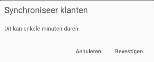 Venster Synchroniseer klanten met de melding dat het enkele minuten kan duren en de knop Bevestigen